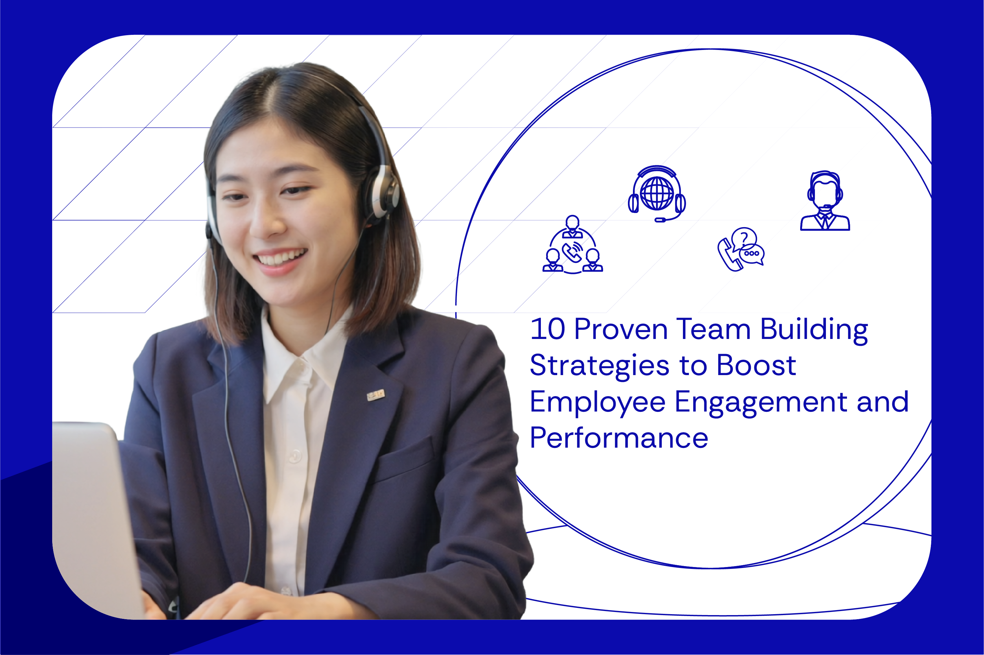 10 Proven Team Building Strategies to Boost Employee Engagement and Performance