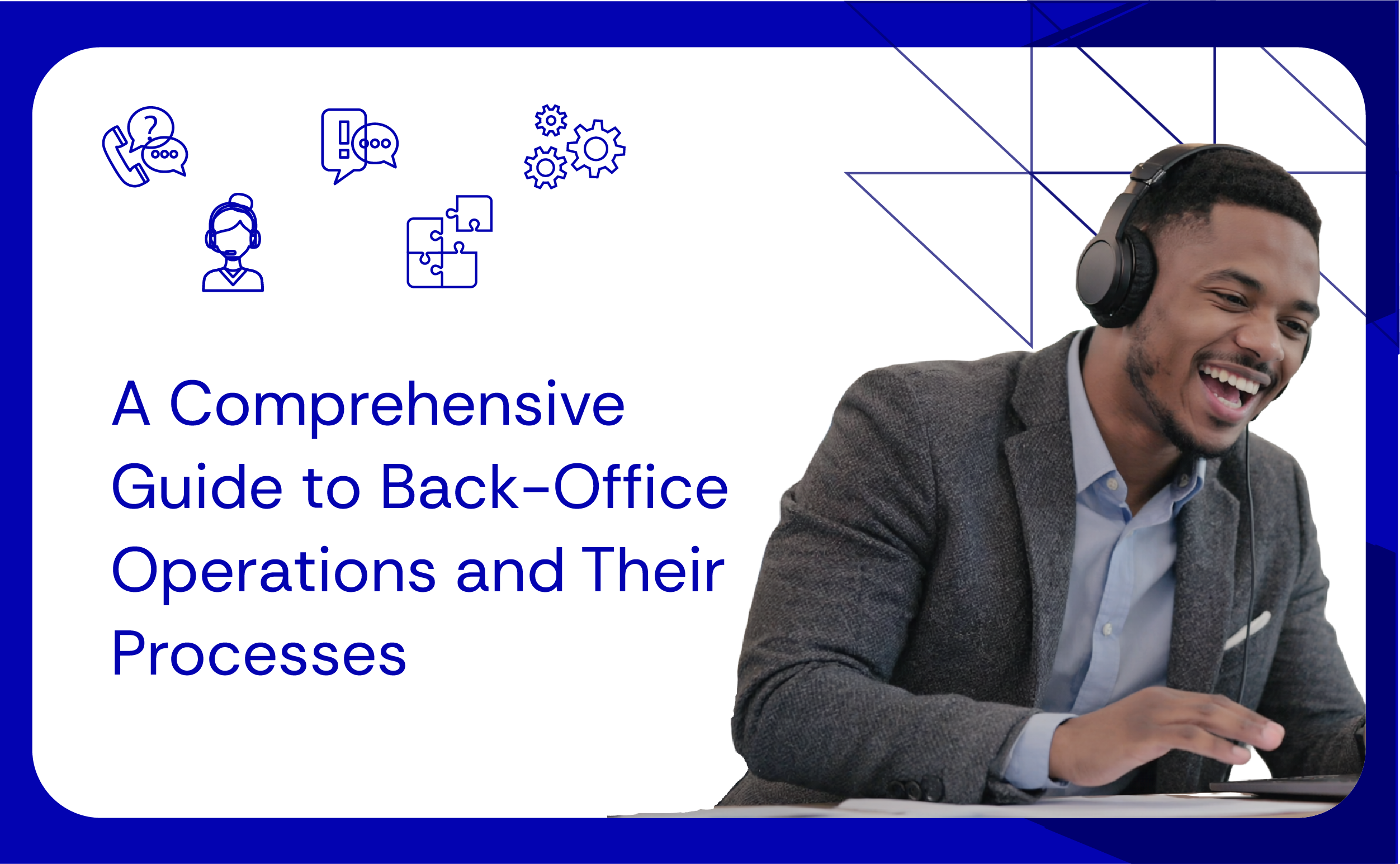 A Comprehensive Guide to Back-Office Operations and Their Processes