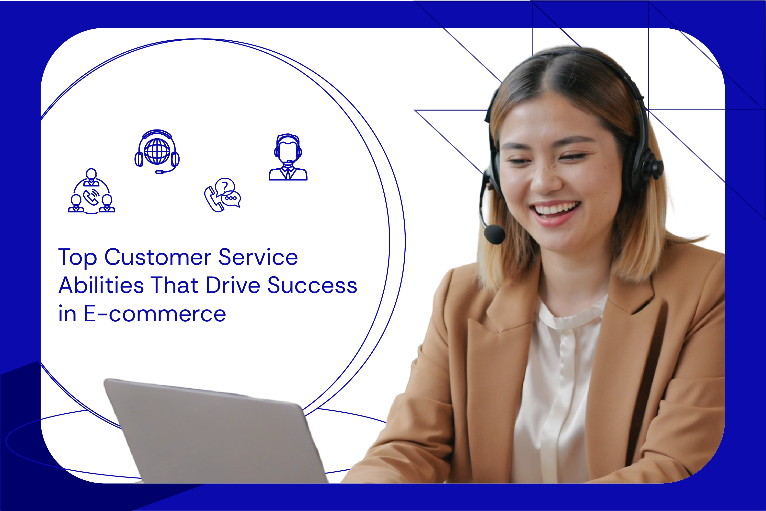 Top Customer Service Abilities That Drive Success in E-commerce