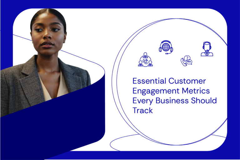 Essential Customer Engagement Metrics Every Business Should Track