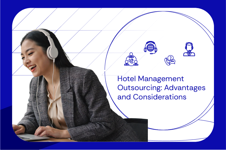 Hotel Management Outsourcing Advantages and Considerations