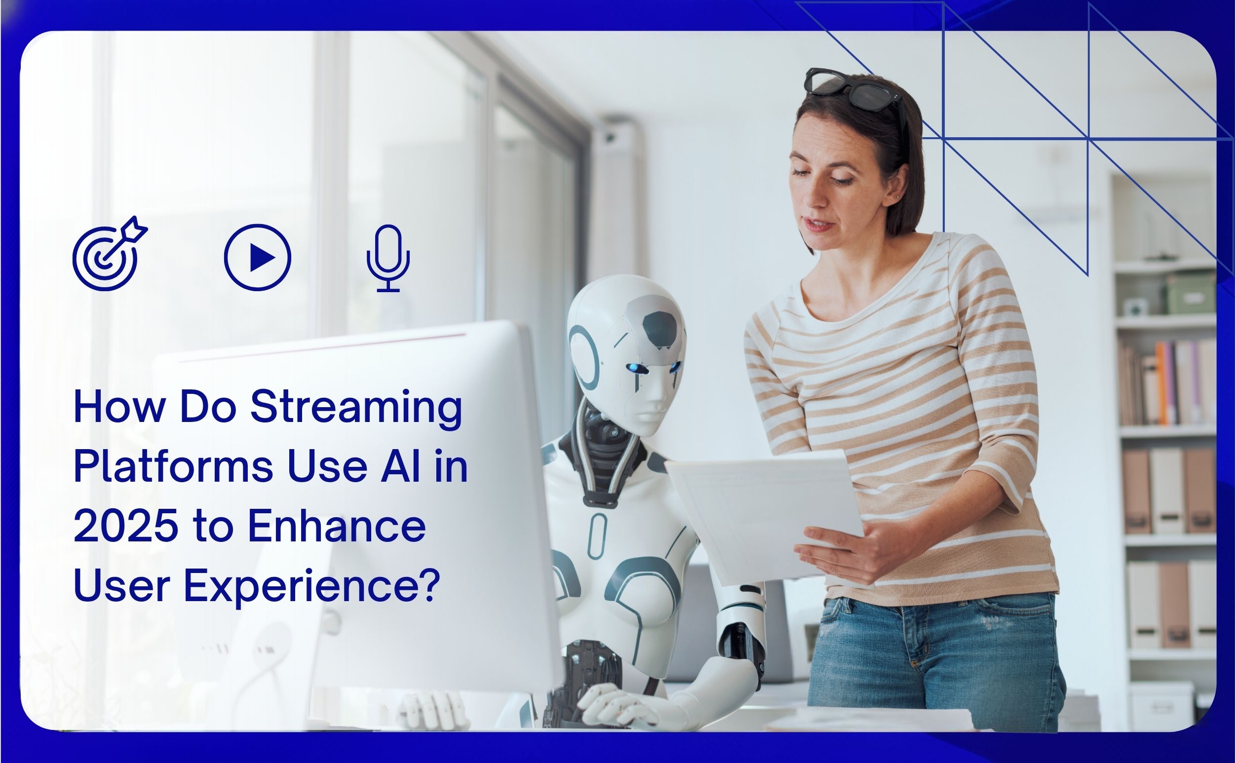 how do streaming platforms use AI in 2025 to enhance user experience