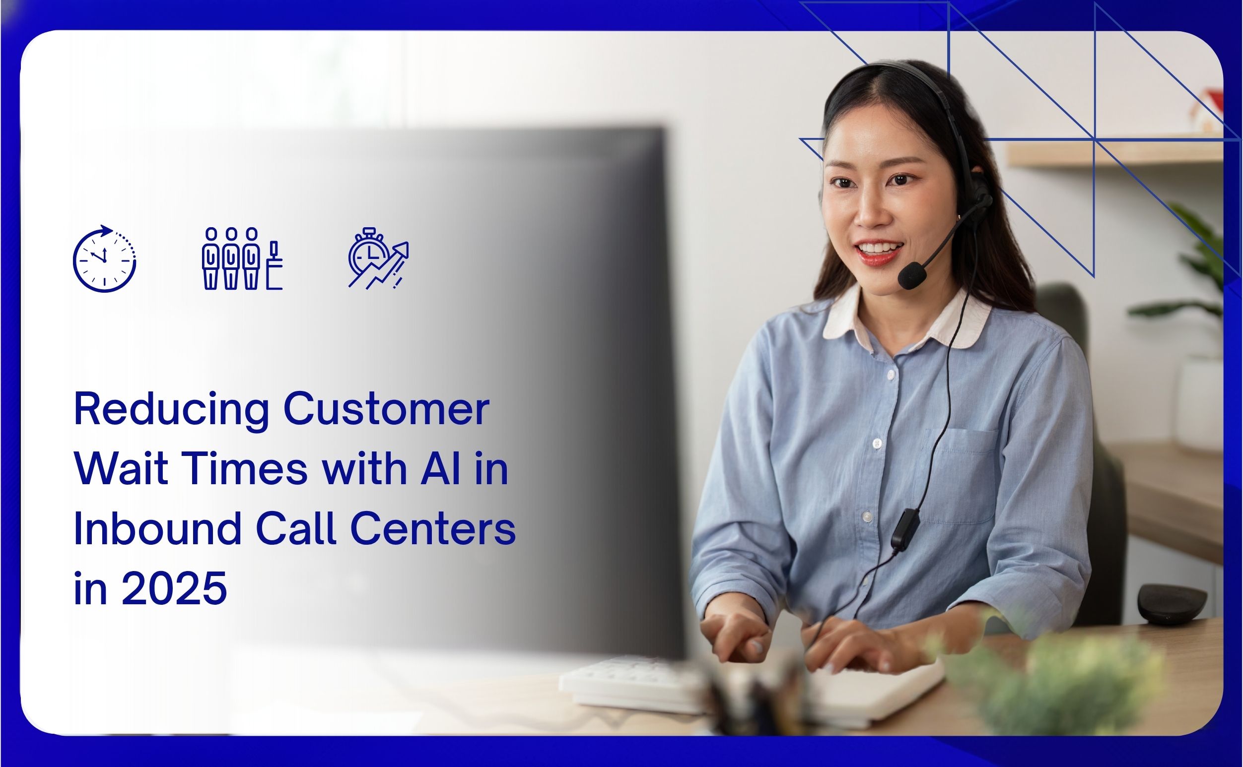 reducing customer wait times with ai in inbound call centers in 2025