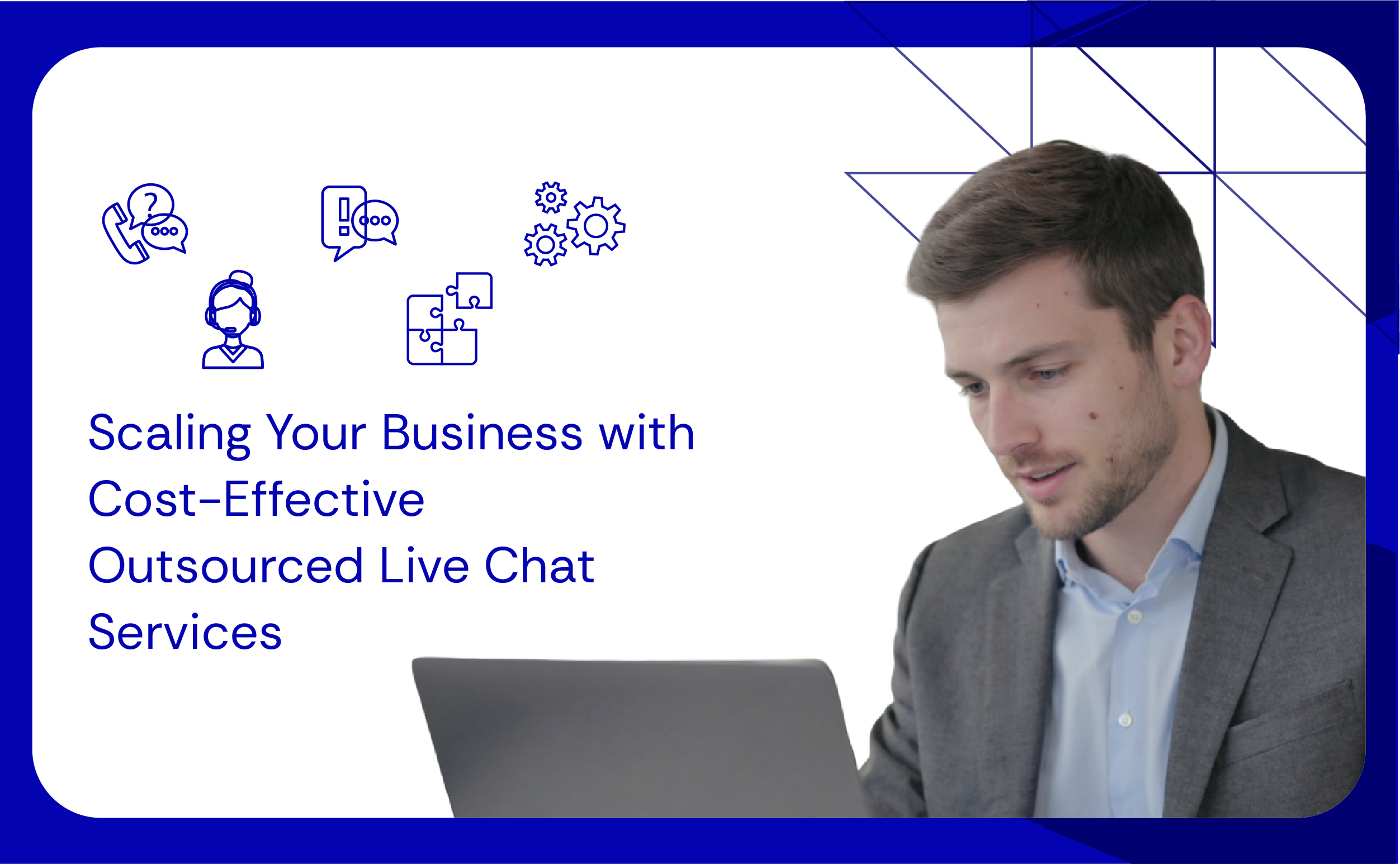 Scaling Your Business with Cost-Effective Outsourced Live Chat Services