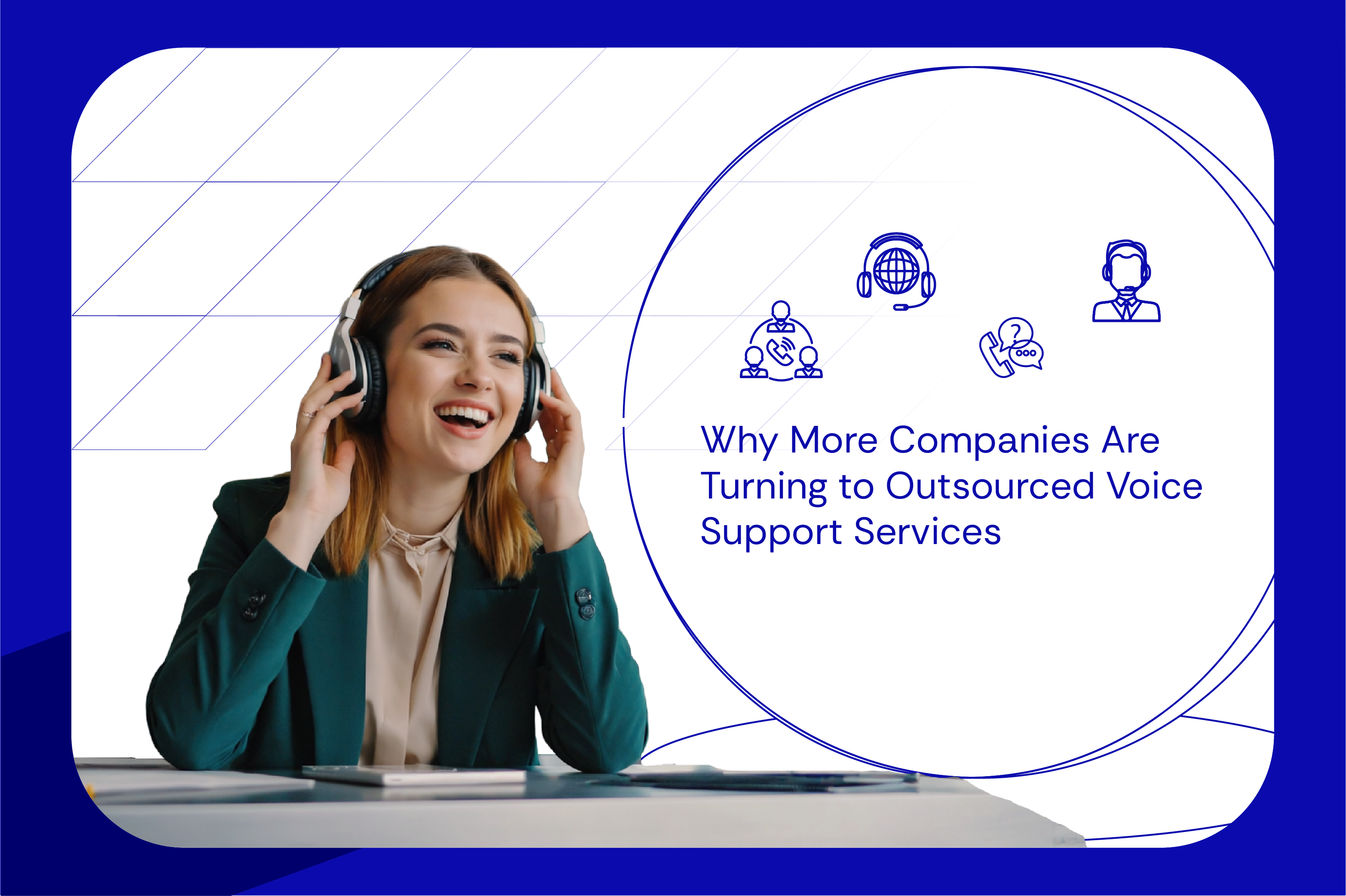 Why More Companies Are Turning to Outsourced Voice Support Services