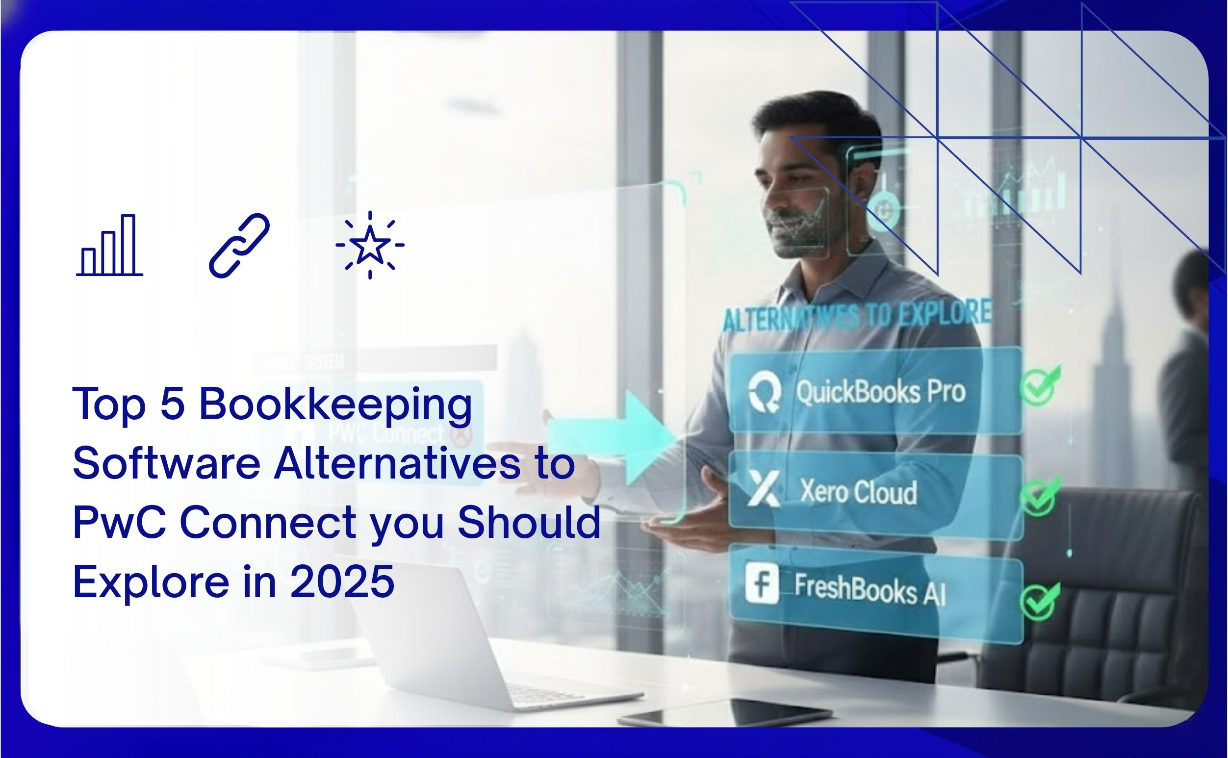 Top 5 Bookkeeping Software Alternatives To PwC Connect You Should Explore In 2025