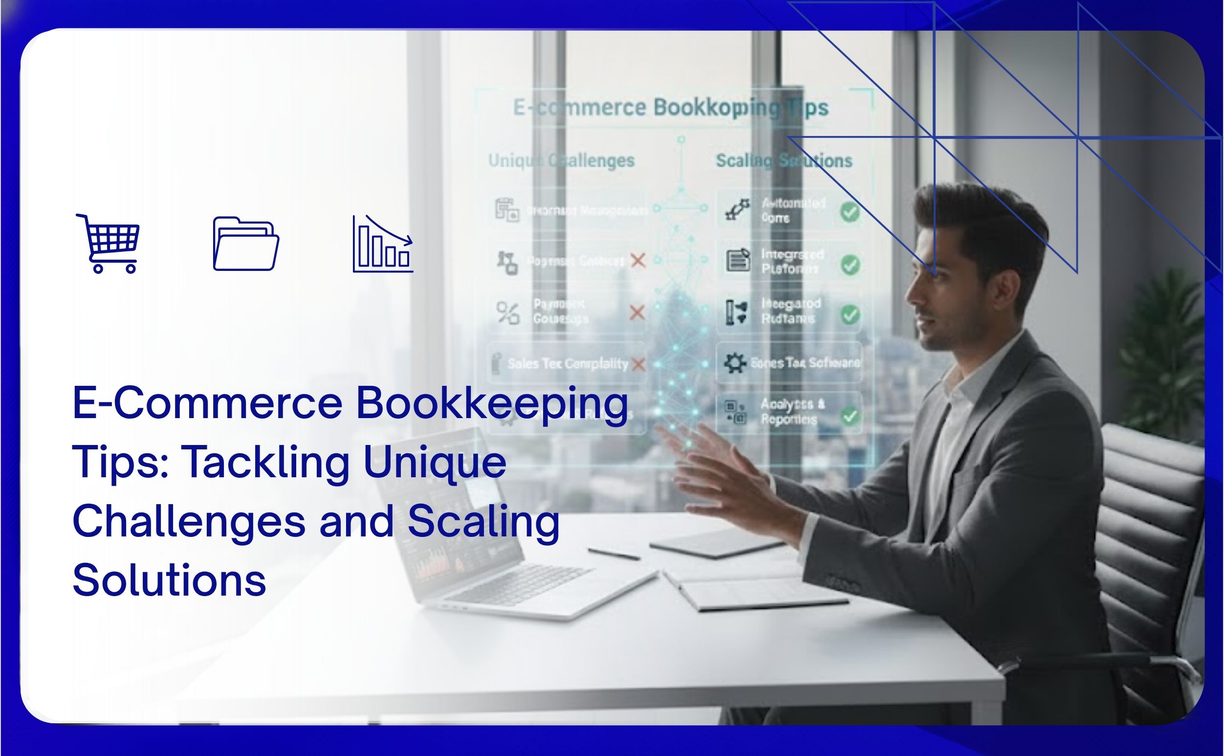 E-Commerce Bookkeeping Tips: Tackling Unique Challenges And Scaling Solutions