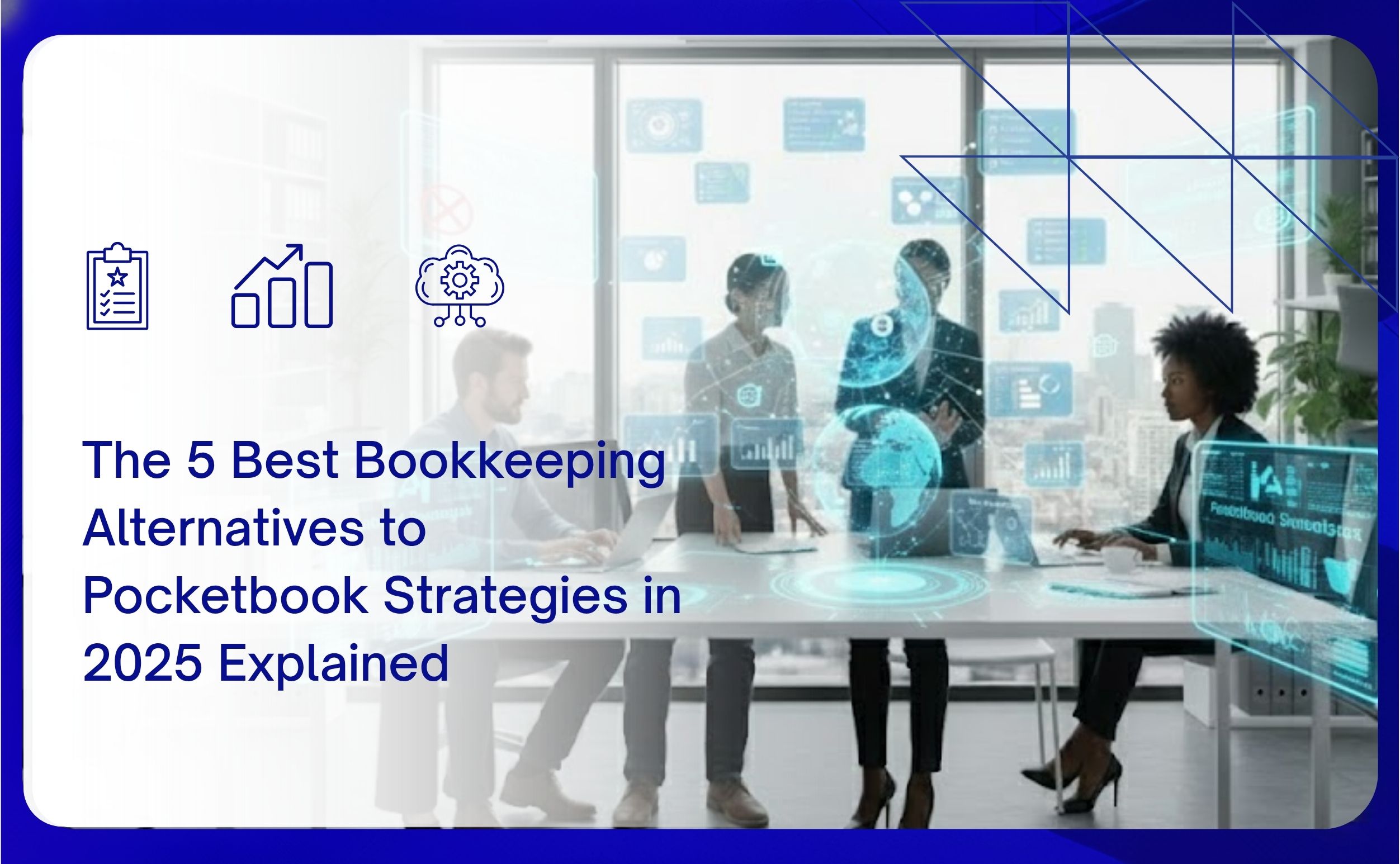 The 5 Best Bookkeeping Alternatives to Pocketbook Strategies in 2025 Explained
