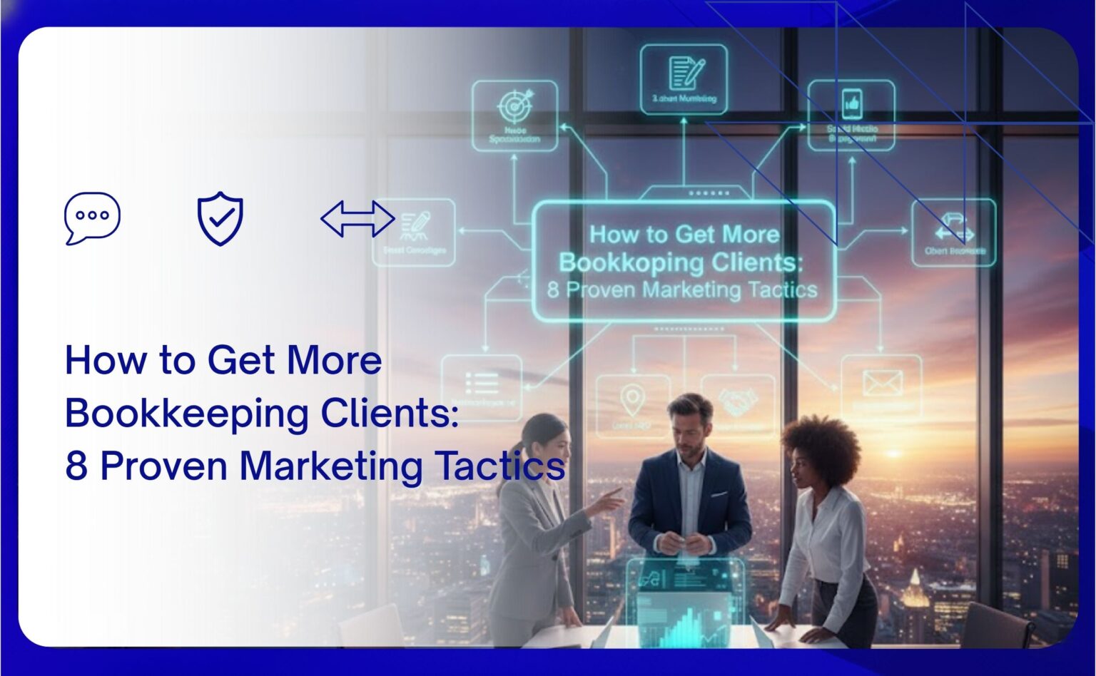 Learn how to get more bookkeeping clients with eight proven marketing ...