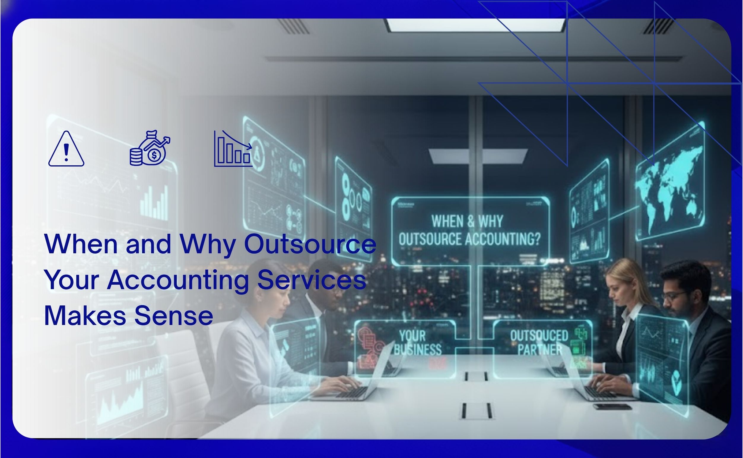 When and Why Outsource Your Accounting Services Makes Sense