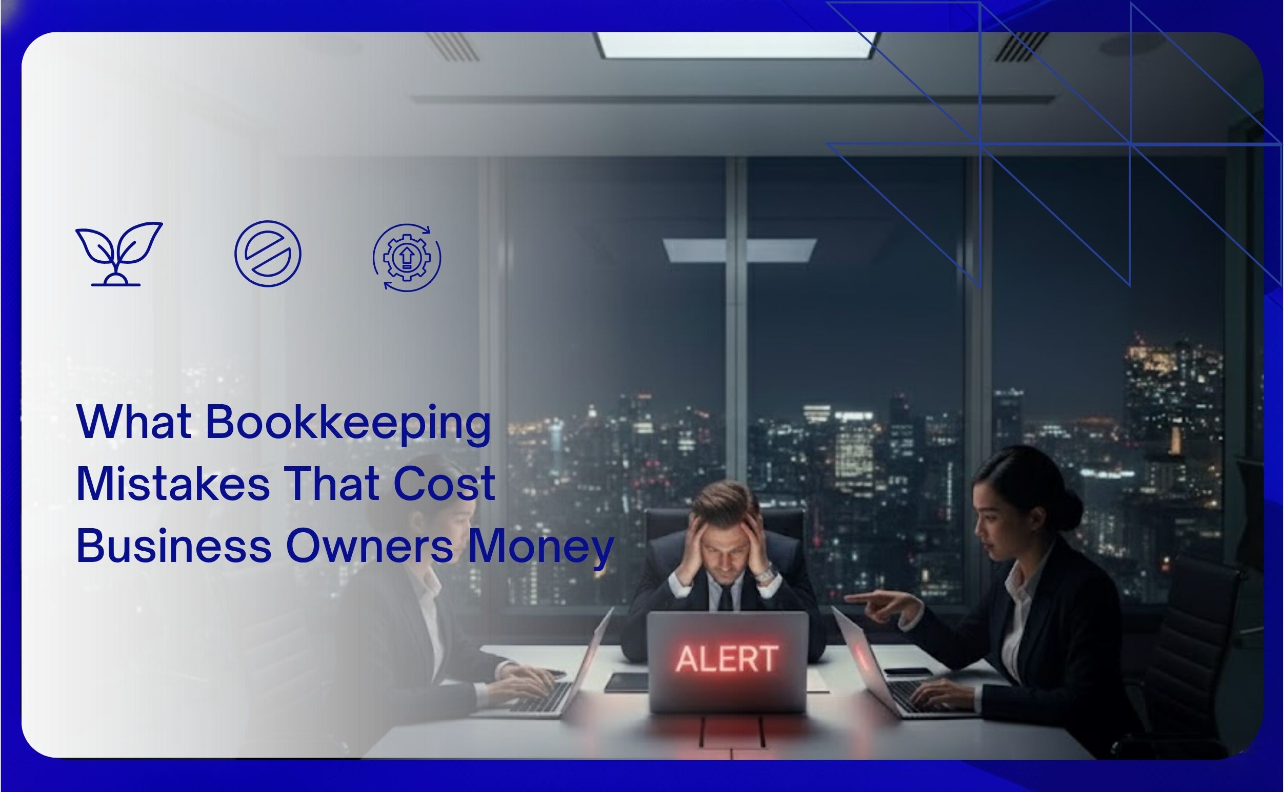 What Bookkeeping Mistakes Cost Business Owners Money