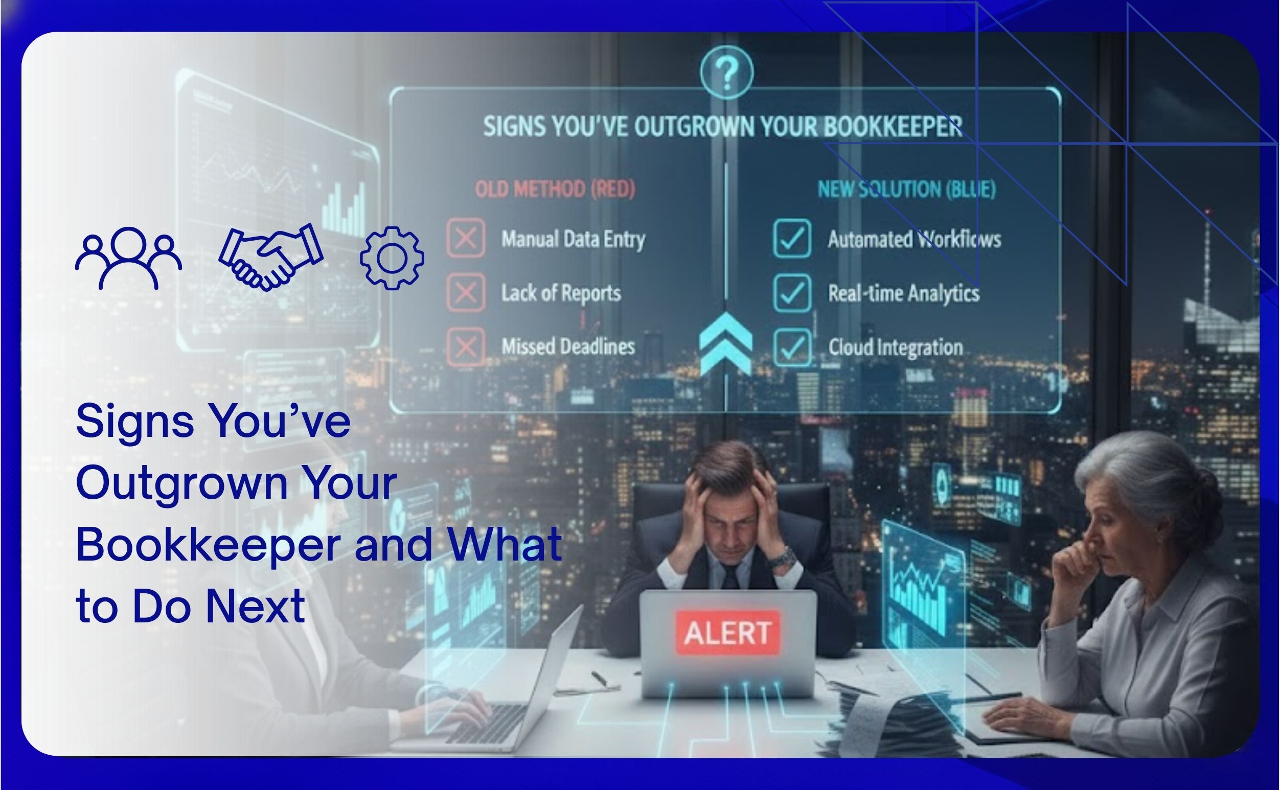 Signs You’ve Outgrown Your Bookkeeper and What to Do Next