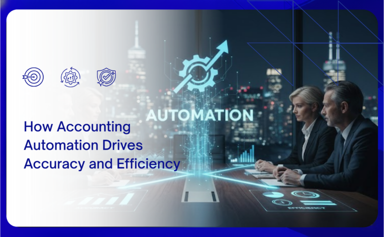 How Accounting Automation Drives Accuracy and Efficiency