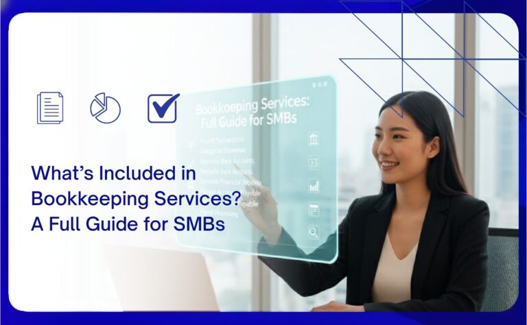 What’s Included in Bookkeeping Services A Full Guide For SMBs