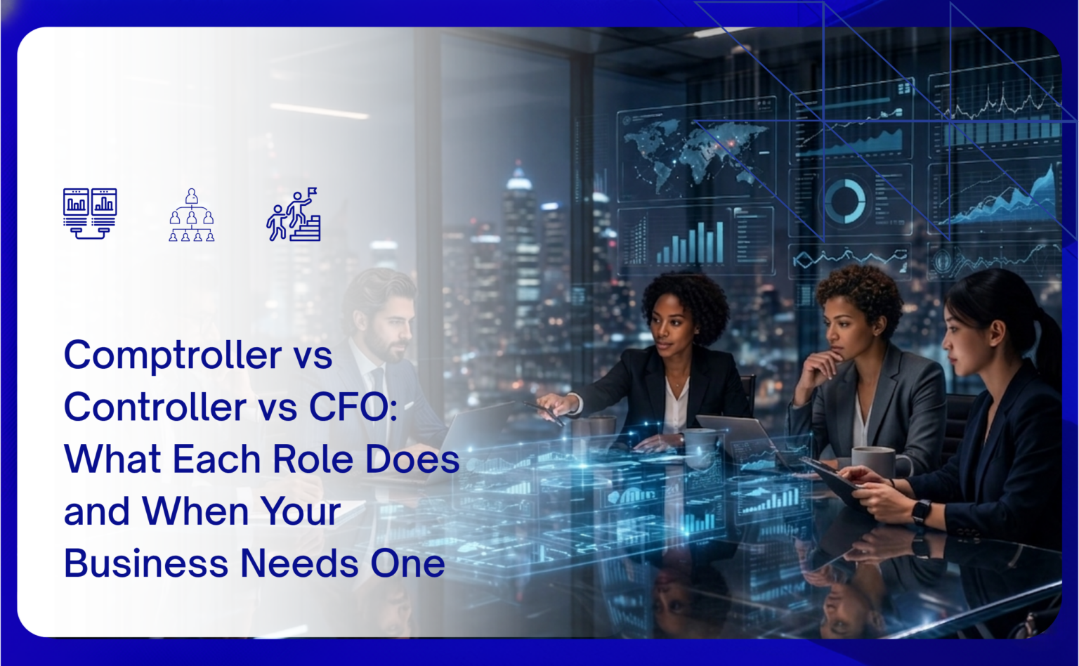 Comptroller vs Controller vs CFO: Learn How These Roles Differ and Do ...